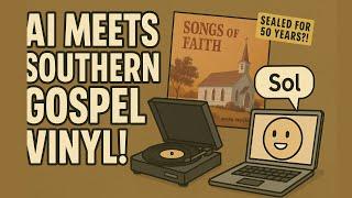 Scanning Rare Southern Gospel Vinyl with ChatGPT Commentary