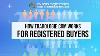 How Tradologie.com works for Registered Buyers