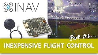 Part #1 - Inexpensive Flight Control Using iNav - "An Introduction" for Fixed Wing Models