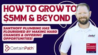 Unlocking success: Santhoff Plumbing's path from $5MM to $10MM