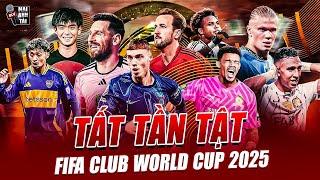 TẤT TẦN TẬT VỀ FIFA CLUB WORLD CUP 2025 | TIỀN THƯỞNG 1 TỶ USD, CÚP VÔ ĐỊCH THIẾT KẾ ĐỘC LẠ