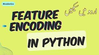 Feature Encoding in Python using scikit-learn