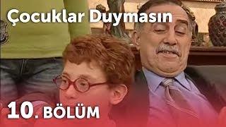 Çocuklar Duymasın 3.Sezon - 10.Bölüm