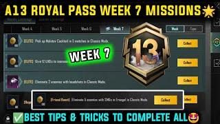 A13 WEEK 7 MISSION  PUBG WEEK 7 MISSION EXPLAINED  A13 ROYAL PASS WEEK 7 MISSIONC8S24 RP MISSIONS
