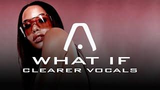 *Clearer Vocals* Aaliyah — What If (Ahleeyah Edit) [HD]