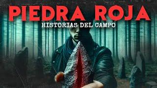 La Piedra Roja (HISTORIAS DEL CAMPO)