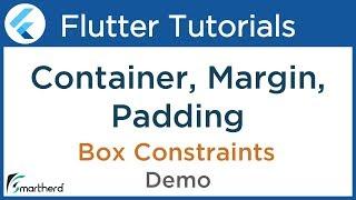 Flutter Container widget with Margin and Padding & Box Constraints. Flutter Dart Tutorial #2.2