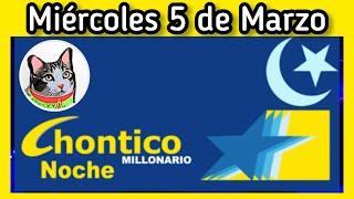 Resultado EL CHONTICO NOCHE Miercoles 5 de Marzo de 2025