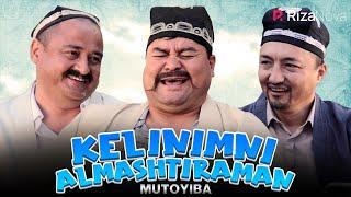 Mutoyiba - Kelinimni almashtiraman (hajviy ko'rsatuv)