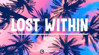 NEFFEX - Lost Within (Lyrics)