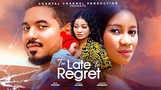 TOO LATE TO REGRET- Ben Touitou. African Movie 2024 Latest Full movie Queen Enebechi, Lydia Achebe,