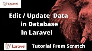 How to Edit , Update Data In Laravel Step By Step | Laravel Tutorial