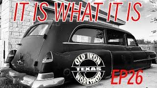 IT WHAT IT IS,  The 1950 Cadillac Hearse resurrection continues EP26