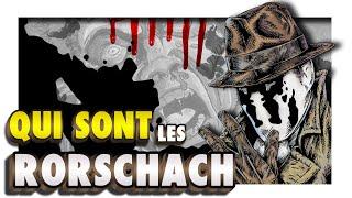 RORSCHACH : la VIE, la MORT des 2 plus FOUS de WATCHMEN !"