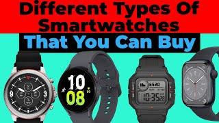 Different Types Of Smartwatches That You Can Buy!  #hybridsmartwaches