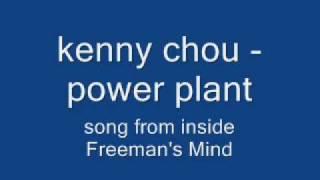 kenny chou - power plant