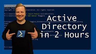 Learn PowerShell with Active Directory in Less Than 2 Hours