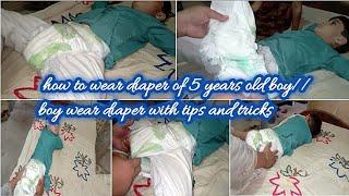 how to wear diaper of 5 years old boy//boy wear diaper with tips and tricks