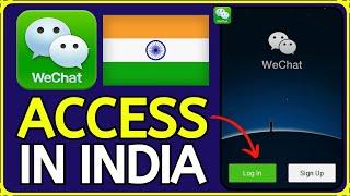 How to Create WeChat Account in India (2024 Update)