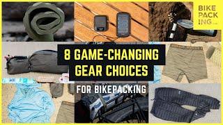 8 Game-Changing Gear Choices For Bikepacking