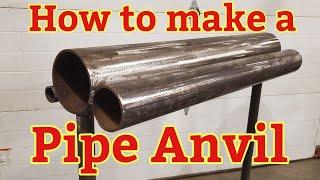 How to make a pipe anvil