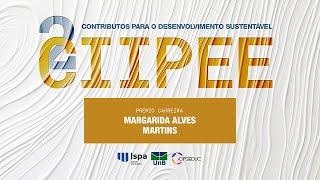 2º CIIPEE | Prémio de Carreira - Margarida Alves Martins