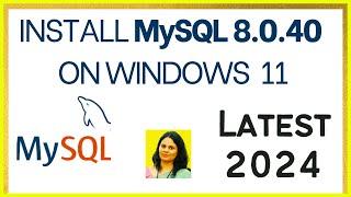 How to Install MySQL 8.0.40 Server & Workbench on Windows 11 [2024 Update] | Install MySQL 8.0.40