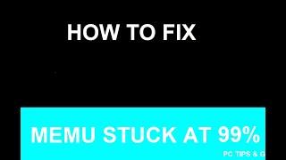 How to fix memu stuck at 99%