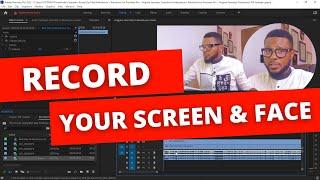 Best Free Way to Record and Edit your Screen with your Face for Tutorials