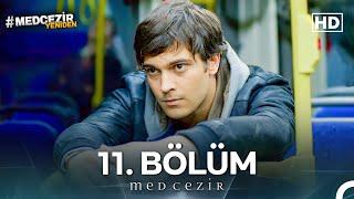 Medcezir 11. Bölüm (FULL HD)