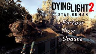 Dying Light 2 Freerunning After The Parkour Update (Good Night, Good Luck Update)