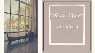 ROOMTOUR Park Hyatt Abu Dhabi Hotel and Villas 5-Sterne-Hotel