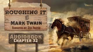 Roughing It Chapter 32 - Full Audiobook | Mark Twain Classic | Free Audiobooks on YouTube