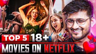 Top 5 18+ Adult Movies to Watch on Netflix