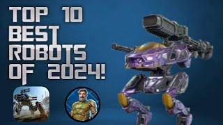 TOP 10 BEST ROBOTS OF 2024! MY LIST! (War Robots)