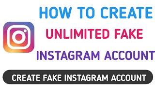 How to create fake Instagram account||create unlimited fake instagram account without number 2020