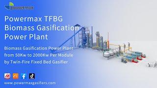 Powermax Biomass Gasification Power Plant, Waste To Energy, Biomass To Energy 100KW to 20MW