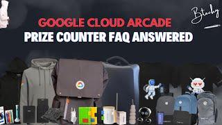 Google Cloud Arcade Prize Counter FAQ Answered || Arcade Prize Counter Query Solved || Must Watch