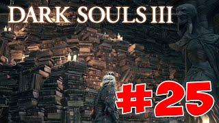 Dark Souls 3 - Полный Гайд. Все Секреты и Тактика. Часть 25. Великий Архив