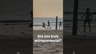 Are you truly #entrepreneurial? | #shorts #entrepreneurial #business