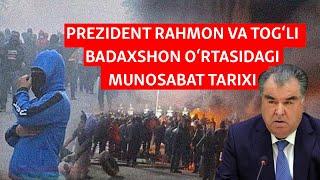 Prezident Rahmon va Tog‘li Badaxshon o‘rtasidagi munosabat tarixi