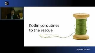 Kotlin Coroutines Presentation and Q&A by Roman Elizarov