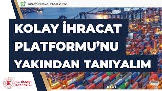 Gelin Kolay İhracat Platformu’nu yakından tanıyalım