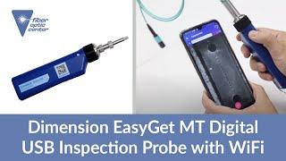 Dimension EasyGet MT Digital USB Inspection Probe w/ WiFi - Available from Fiber Optic Center