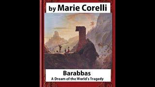 Marie Corelli - Barabbas | Partea 1 | Audio | Rodica Andrievici