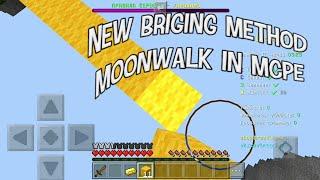 NEW BRIGING METHOD IN MCPE | MOONWALK IN MCPE?[MCPE1.1.5-1.7]