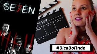 #DicaDoFinde - Seven: Os sete crimes capitais | Fernanda Schmidt