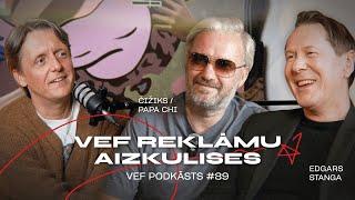 Stanga un Čižiks par VEF reklāmu tapšanu un to nozīmi | VEF PODKĀSTS #89