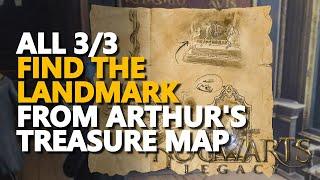 Find the first & second & third landmark from Arthur's Treasure Map Hogwarts Legacy