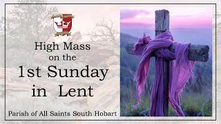 High Mass on the 1st Sunday in Lent